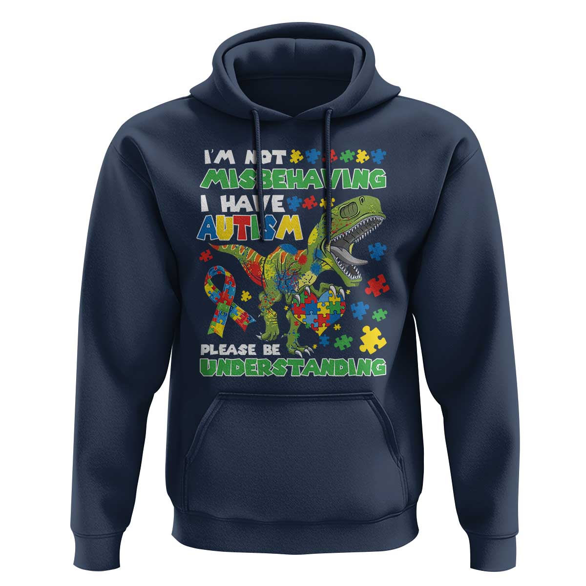 Funny Autism Awareness Dinosaur Hoodie I'm Not Misbehaving I Have Autism Please Be Understanding