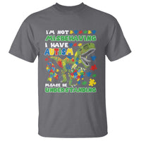 Funny Autism Awareness Dinosaur T Shirt I'm Not Misbehaving I Have Autism Please Be Understanding