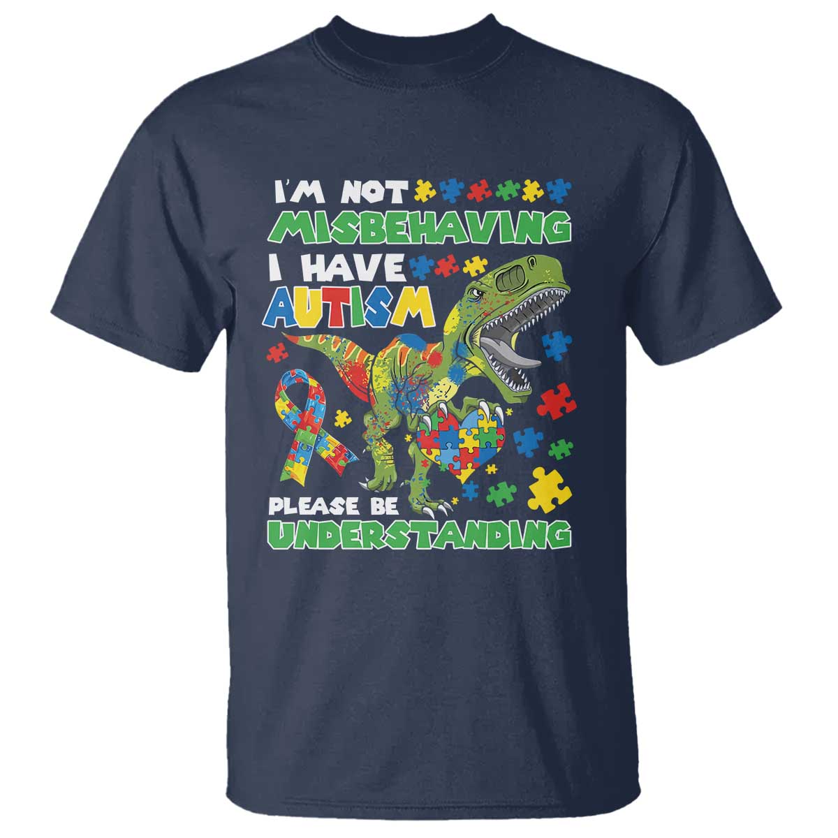 Funny Autism Awareness Dinosaur T Shirt I'm Not Misbehaving I Have Autism Please Be Understanding
