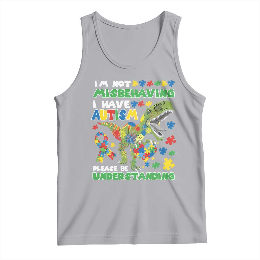 Funny Autism Awareness Dinosaur Tank Top I'm Not Misbehaving I Have Autism Please Be Understanding