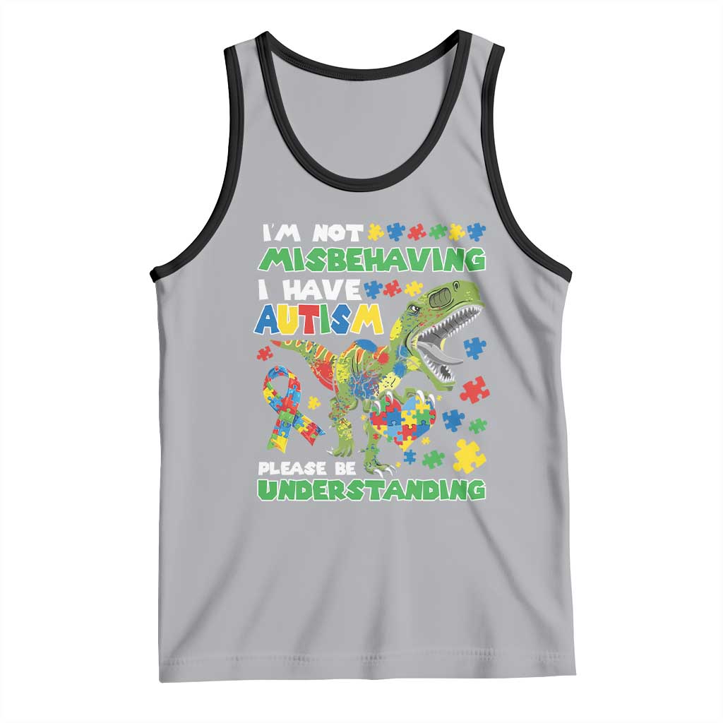 Funny Autism Awareness Dinosaur Tank Top I'm Not Misbehaving I Have Autism Please Be Understanding