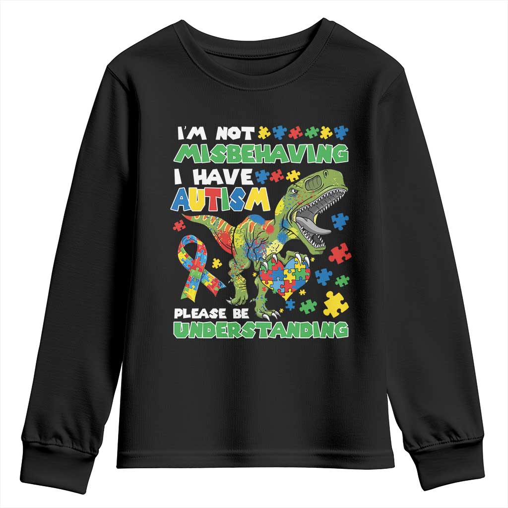 Funny Autism Awareness Dinosaur Youth Sweatshirt I'm Not Misbehaving I Have Autism Please Be Understanding