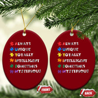 Funny Autism Awareness Ceramic Ornament Always Unique Totally Intelligent Sometimes Mysterious