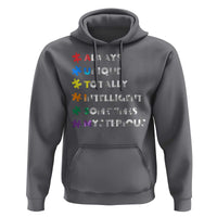 Funny Autism Awareness Hoodie Always Unique Totally Intelligent Sometimes Mysterious
