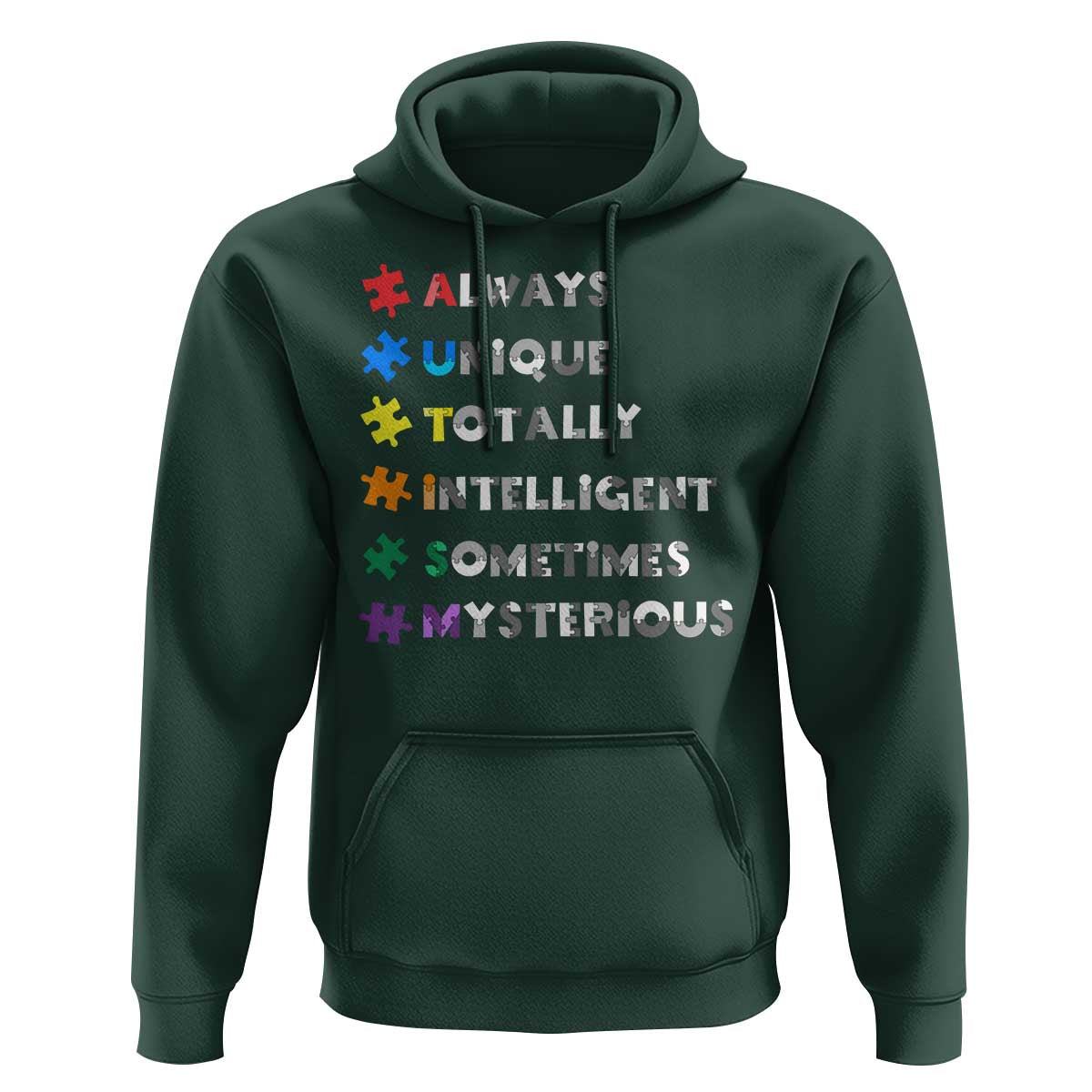 Funny Autism Awareness Hoodie Always Unique Totally Intelligent Sometimes Mysterious