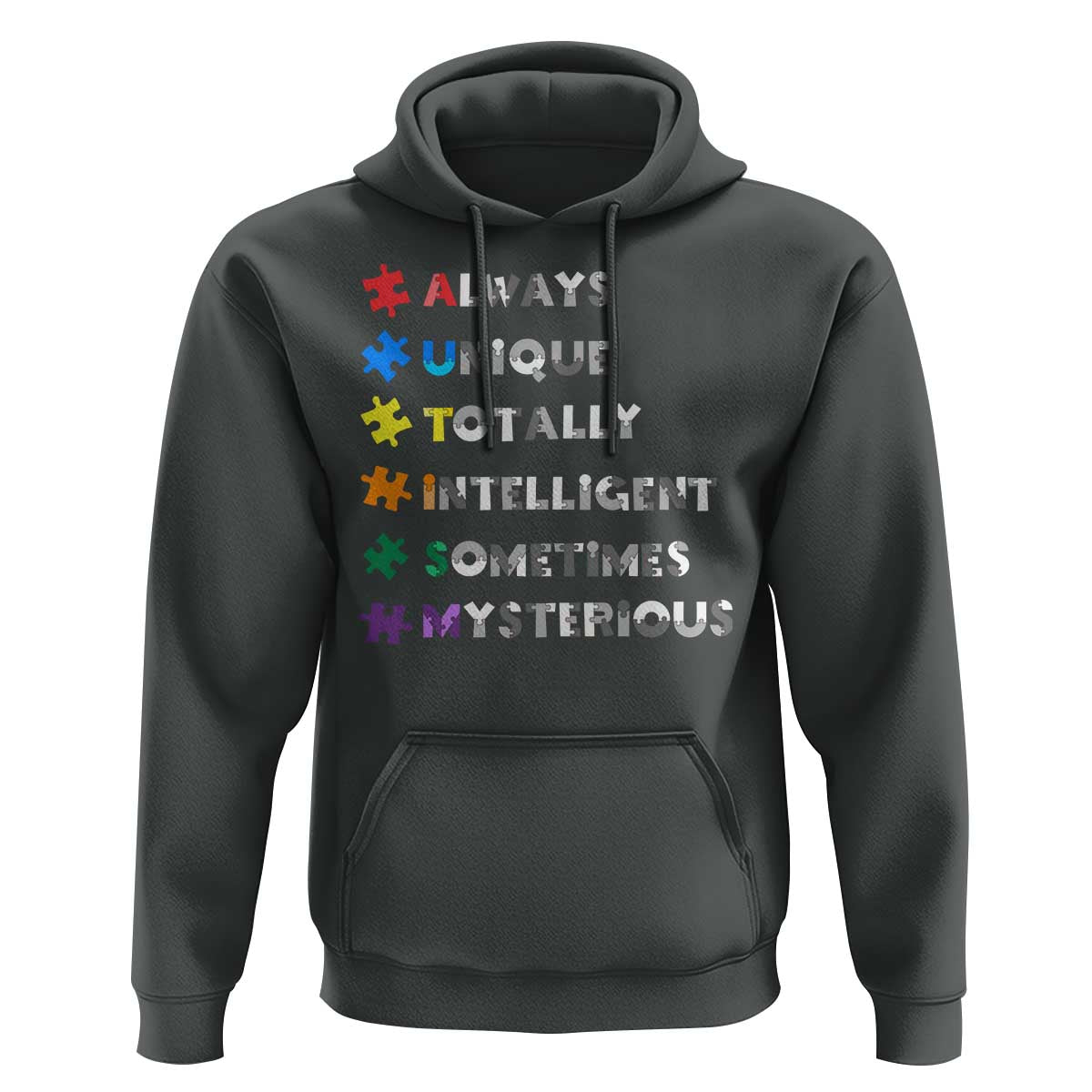 Funny Autism Awareness Hoodie Always Unique Totally Intelligent Sometimes Mysterious