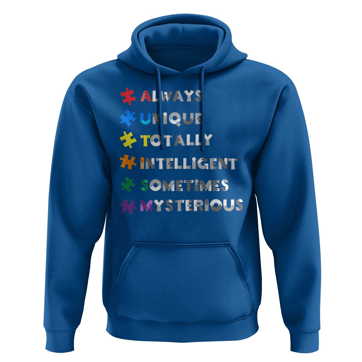 Funny Autism Awareness Hoodie Always Unique Totally Intelligent Sometimes Mysterious