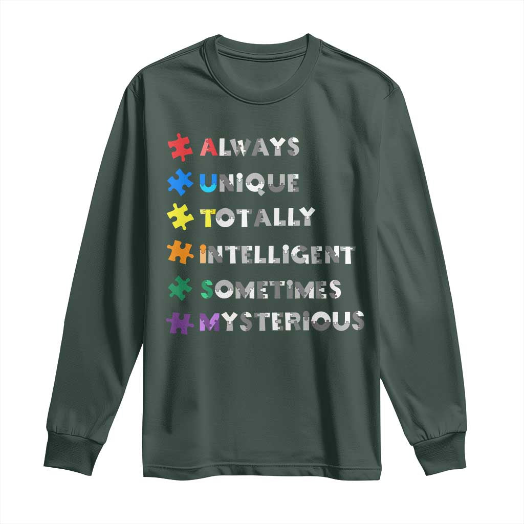 Funny Autism Awareness Long Sleeve Shirt Always Unique Totally Intelligent Sometimes Mysterious