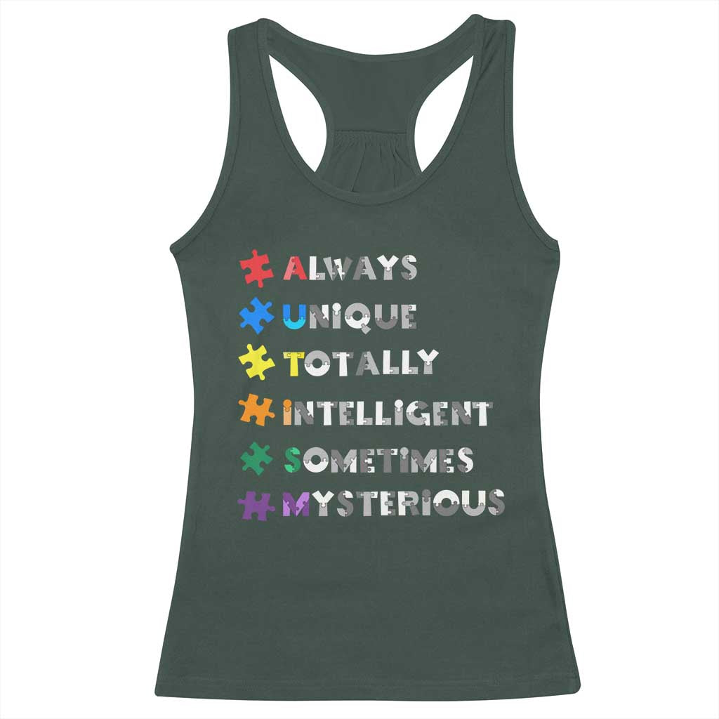 Funny Autism Awareness Racerback Tank Top Always Unique Totally Intelligent Sometimes Mysterious