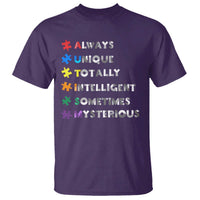 Funny Autism Awareness T Shirt Always Unique Totally Intelligent Sometimes Mysterious