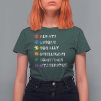 Funny Autism Awareness T Shirt For Women Always Unique Totally Intelligent Sometimes Mysterious