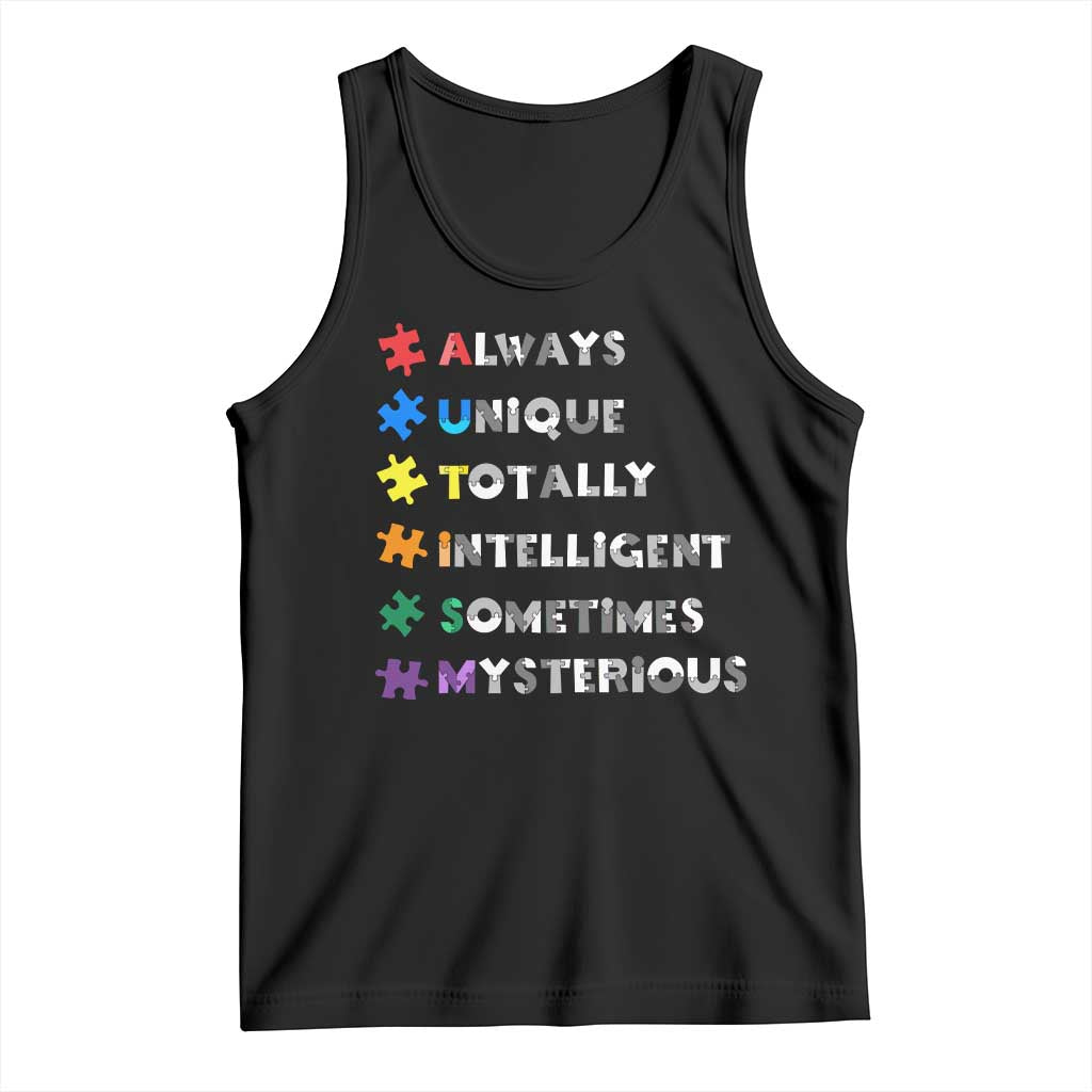 Funny Autism Awareness Tank Top Always Unique Totally Intelligent Sometimes Mysterious