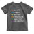Funny Autism Awareness Toddler T Shirt Always Unique Totally Intelligent Sometimes Mysterious