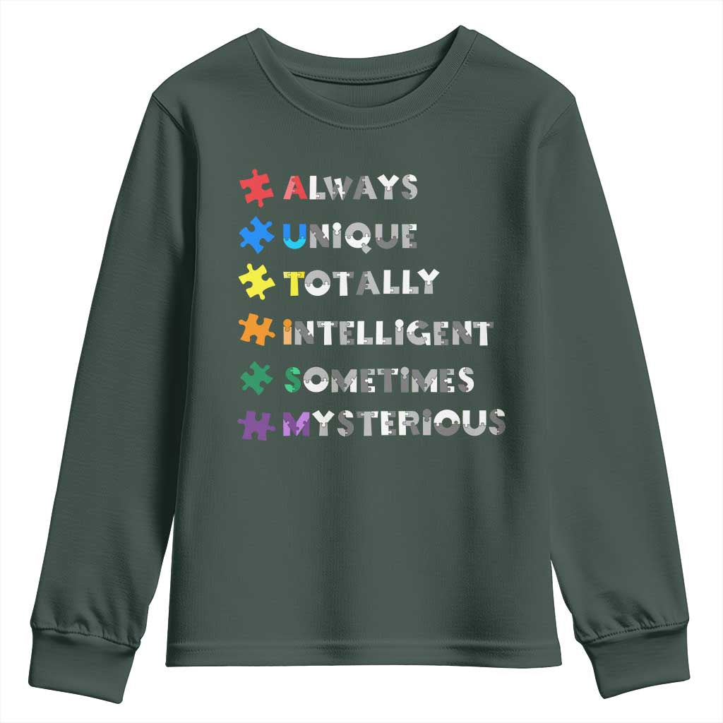 Funny Autism Awareness Youth Sweatshirt Always Unique Totally Intelligent Sometimes Mysterious