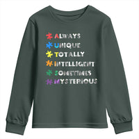 Funny Autism Awareness Youth Sweatshirt Always Unique Totally Intelligent Sometimes Mysterious