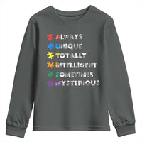 Funny Autism Awareness Youth Sweatshirt Always Unique Totally Intelligent Sometimes Mysterious