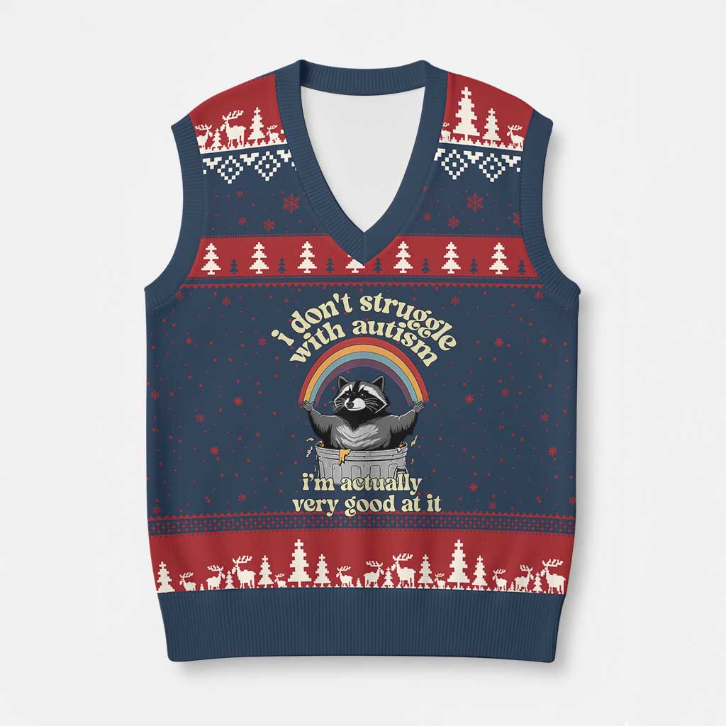 Funny I Don't Struggle With Autism I'm Actually Very Good At It V-Neck Knit Sweater Vest Autistic Racoon