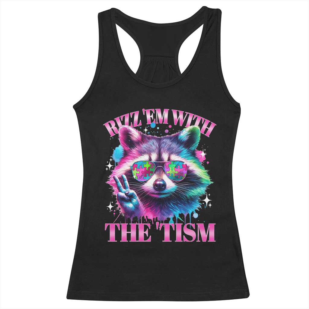 Funny Autism Awareness Racoon Racerback Tank Top Rizz Em With The Tism Meme Autistic