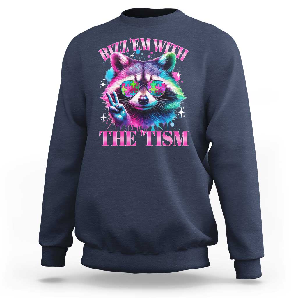 Funny Autism Awareness Racoon Sweatshirt Rizz Em With The Tism Meme Autistic