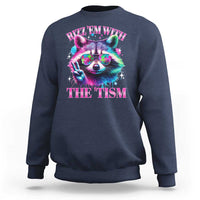 Funny Autism Awareness Racoon Sweatshirt Rizz Em With The Tism Meme Autistic