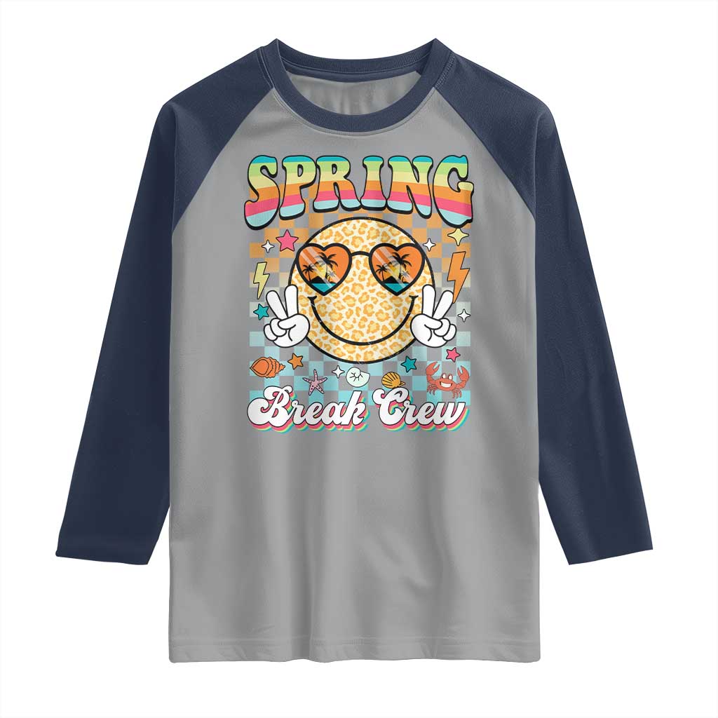 Funny Spring Break Crew Raglan Shirt Spring Vacation Beach Family Matching