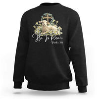 He Is Risen Sweatshirt Christian Religious Easter Day Bible Verse Sheep