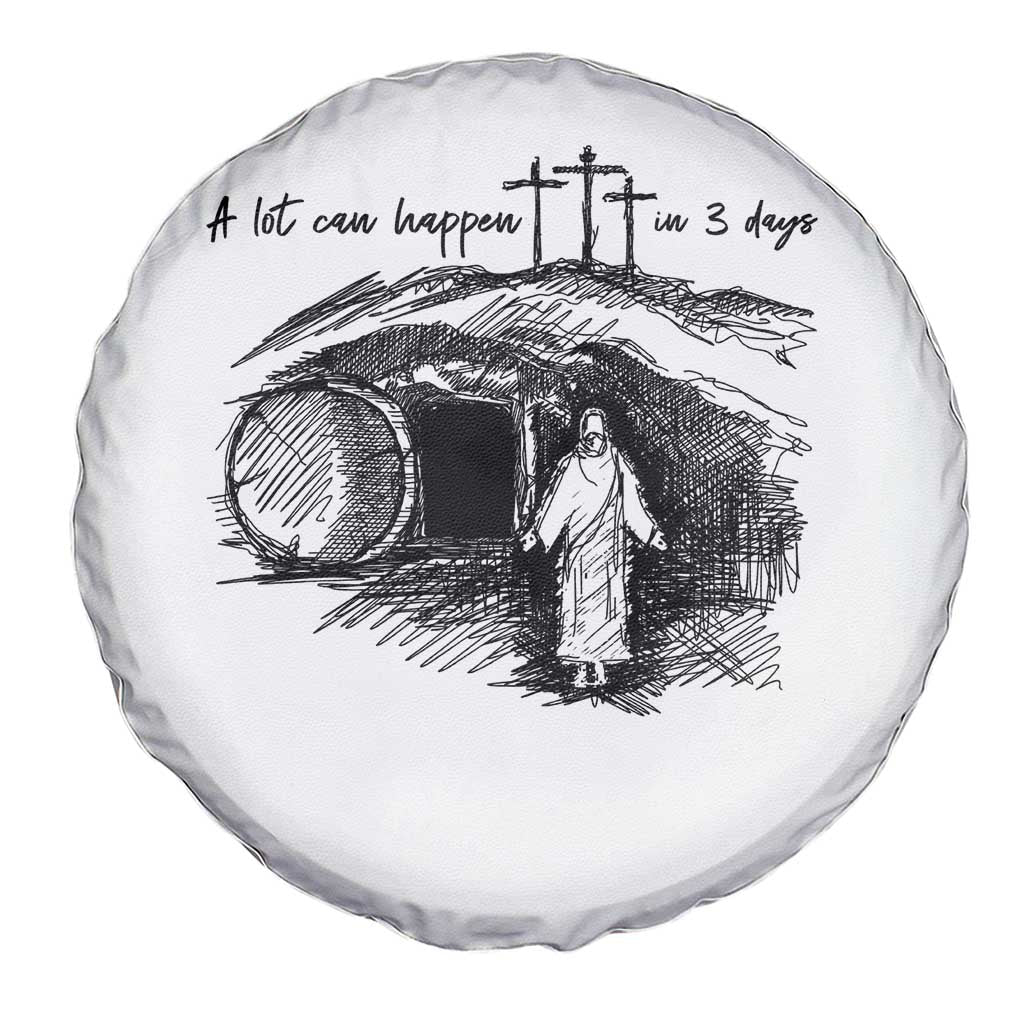 A Lot Can Happen In 3 Days Spare Tire Cover Easter Day Good Friday Religious Christian