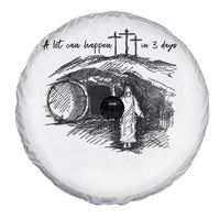 A Lot Can Happen In 3 Days Spare Tire Cover Easter Day Good Friday Religious Christian