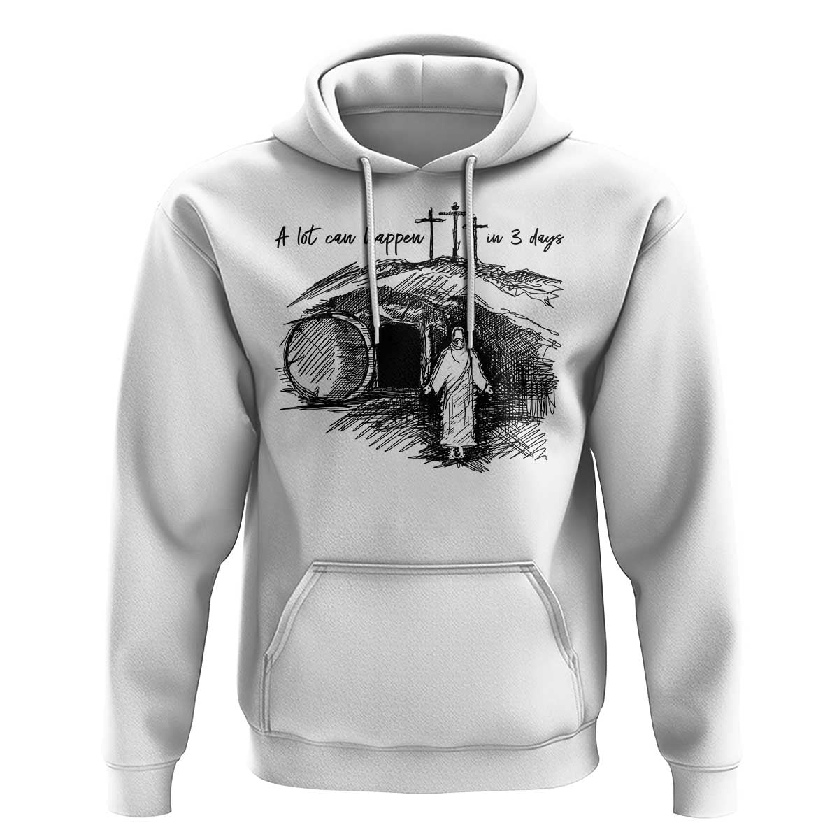 A Lot Can Happen In 3 Days Hoodie Easter Day Good Friday Religious Christian