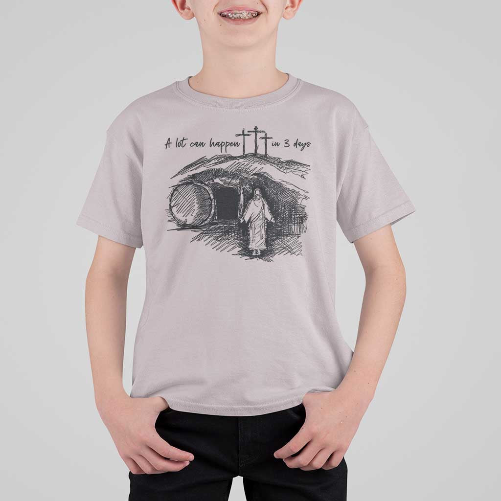 A Lot Can Happen In 3 Days T Shirt For Kid Easter Day Good Friday Religious Christian