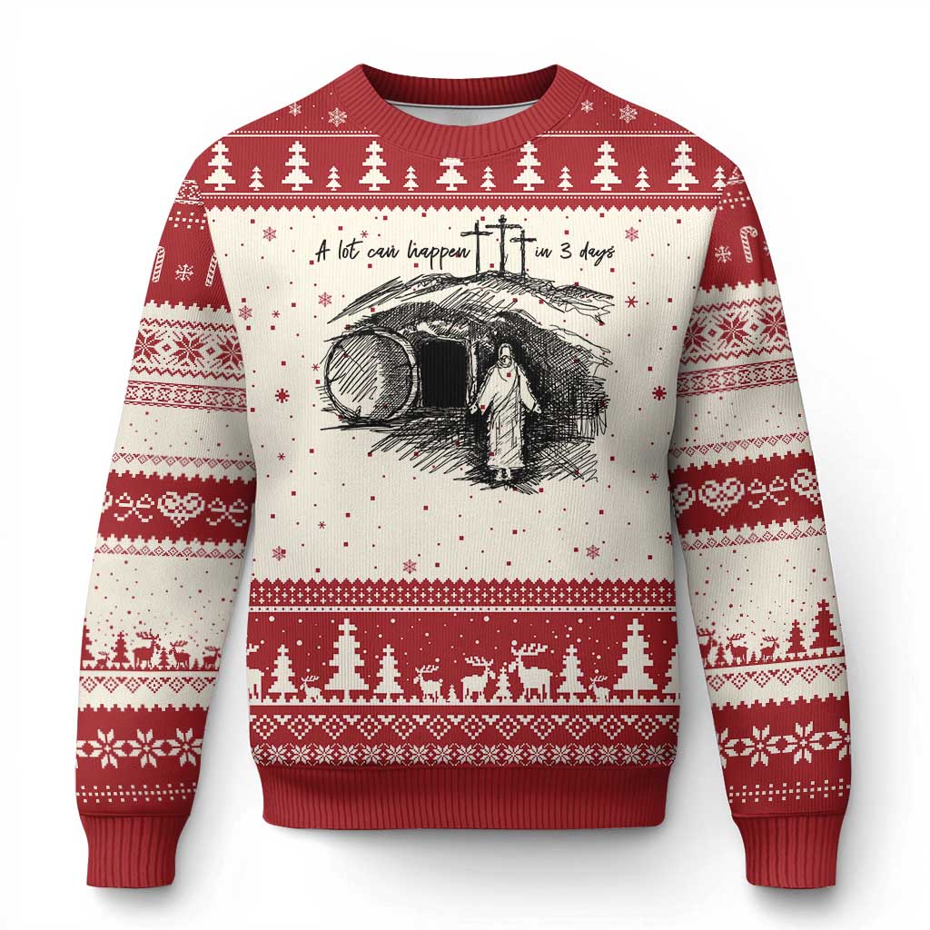A Lot Can Happen In 3 Days Ugly Christmas Sweater Easter Day Good Friday Religious Christian - Wonder Print Shop