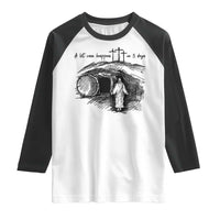 A Lot Can Happen In 3 Days Raglan Shirt Easter Day Good Friday Religious Christian
