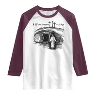 A Lot Can Happen In 3 Days Raglan Shirt Easter Day Good Friday Religious Christian