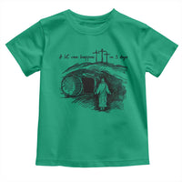 A Lot Can Happen In 3 Days Toddler T Shirt Easter Day Good Friday Religious Christian