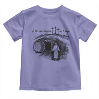 A Lot Can Happen In 3 Days Toddler T Shirt Easter Day Good Friday Religious Christian