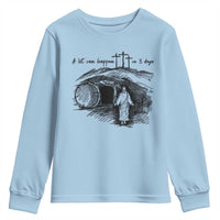 A Lot Can Happen In 3 Days Youth Sweatshirt Easter Day Good Friday Religious Christian