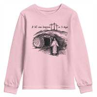 A Lot Can Happen In 3 Days Youth Sweatshirt Easter Day Good Friday Religious Christian