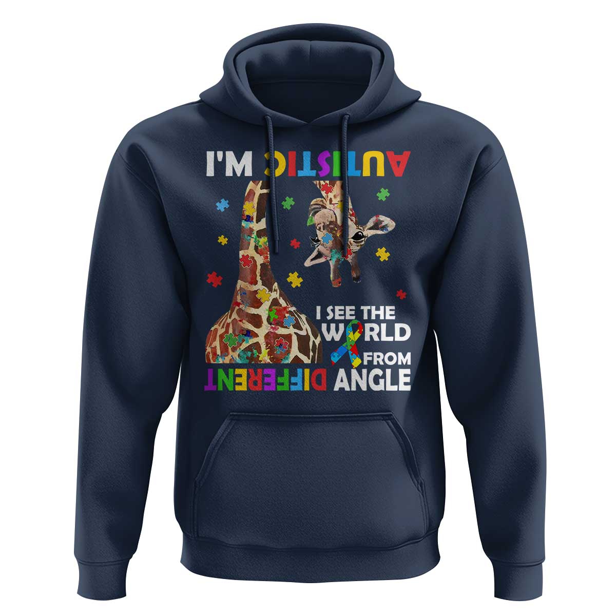 Funny I'm Autistic I See The World Form Different Angle Hoodie Puzzle Giraffe