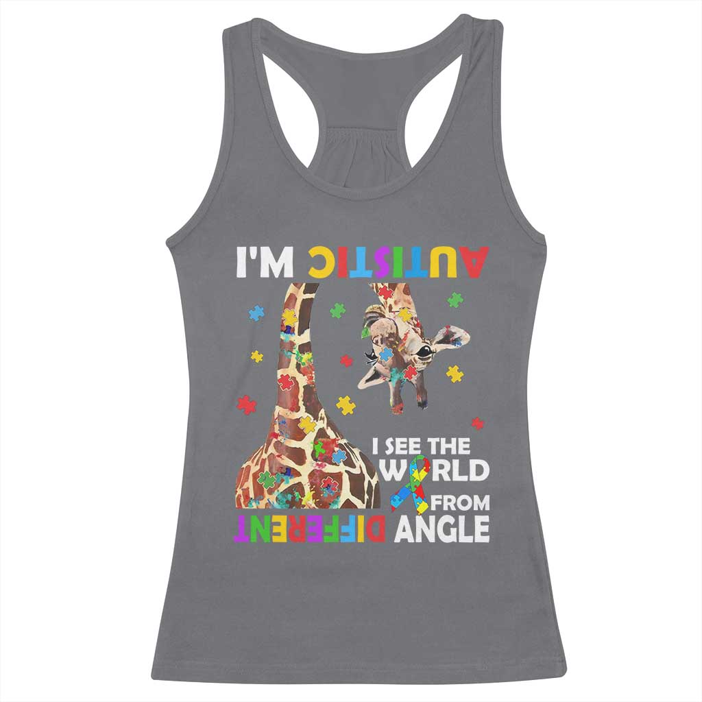 Funny I'm Autistic I See The World Form Different Angle Racerback Tank Top Puzzle Giraffe