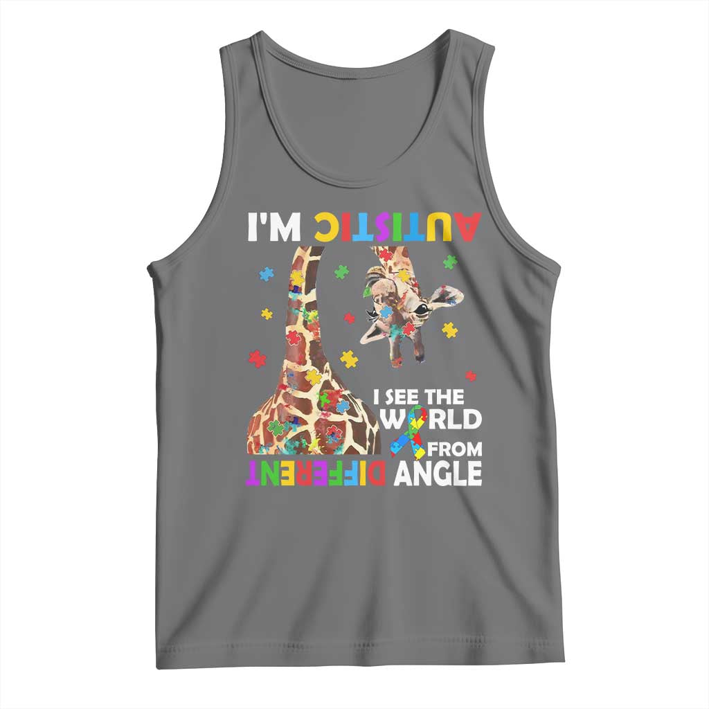 Funny I'm Autistic I See The World Form Different Angle Tank Top Puzzle Giraffe