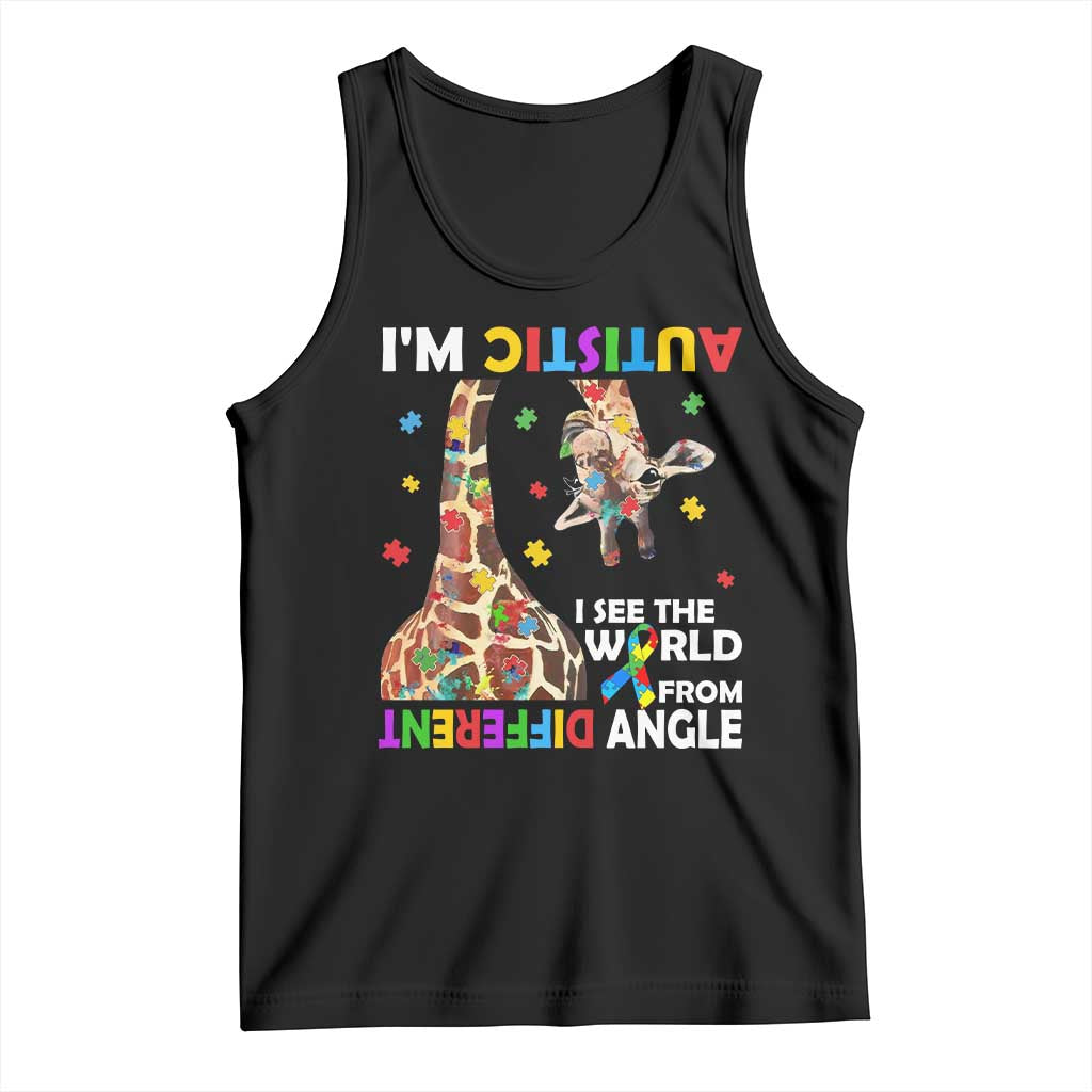 Funny I'm Autistic I See The World Form Different Angle Tank Top Puzzle Giraffe