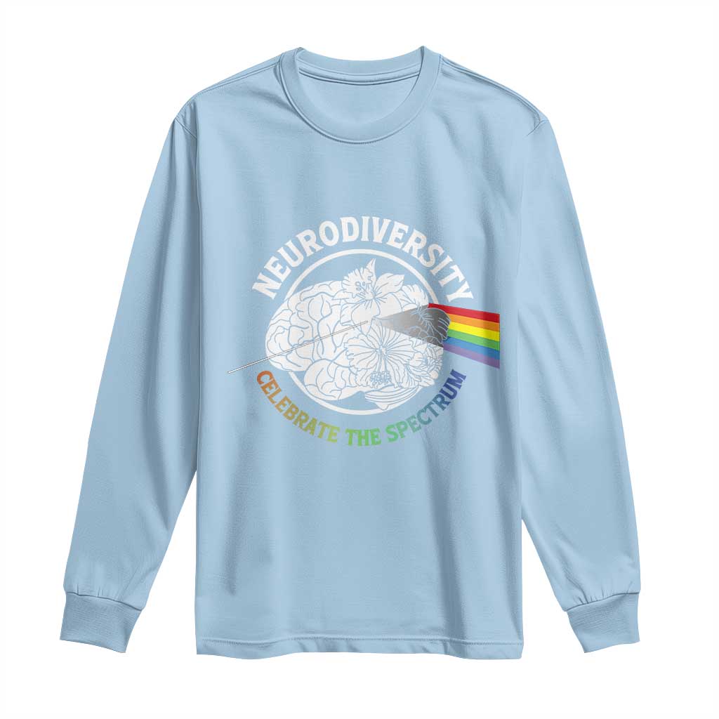 Neurodiversity Celebrate The Spectrum Long Sleeve Shirt Brain Autism Awareness ASD ADHD