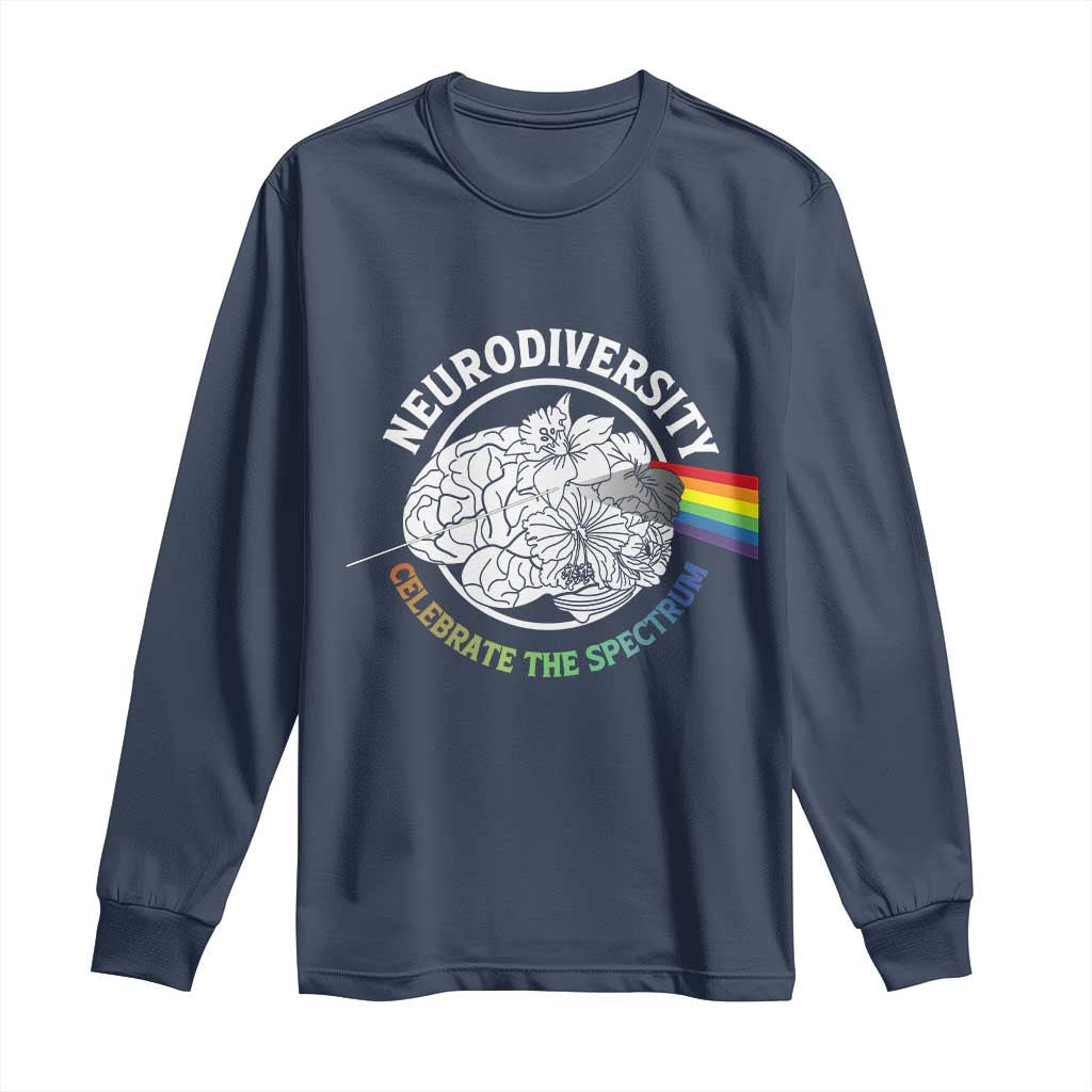 Neurodiversity Celebrate The Spectrum Long Sleeve Shirt Brain Autism Awareness ASD ADHD
