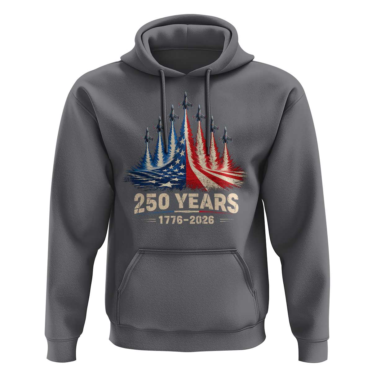 250 Years American 1776 2026 Hoodie USA 250th Anniversary 4th of July US Flag Jets