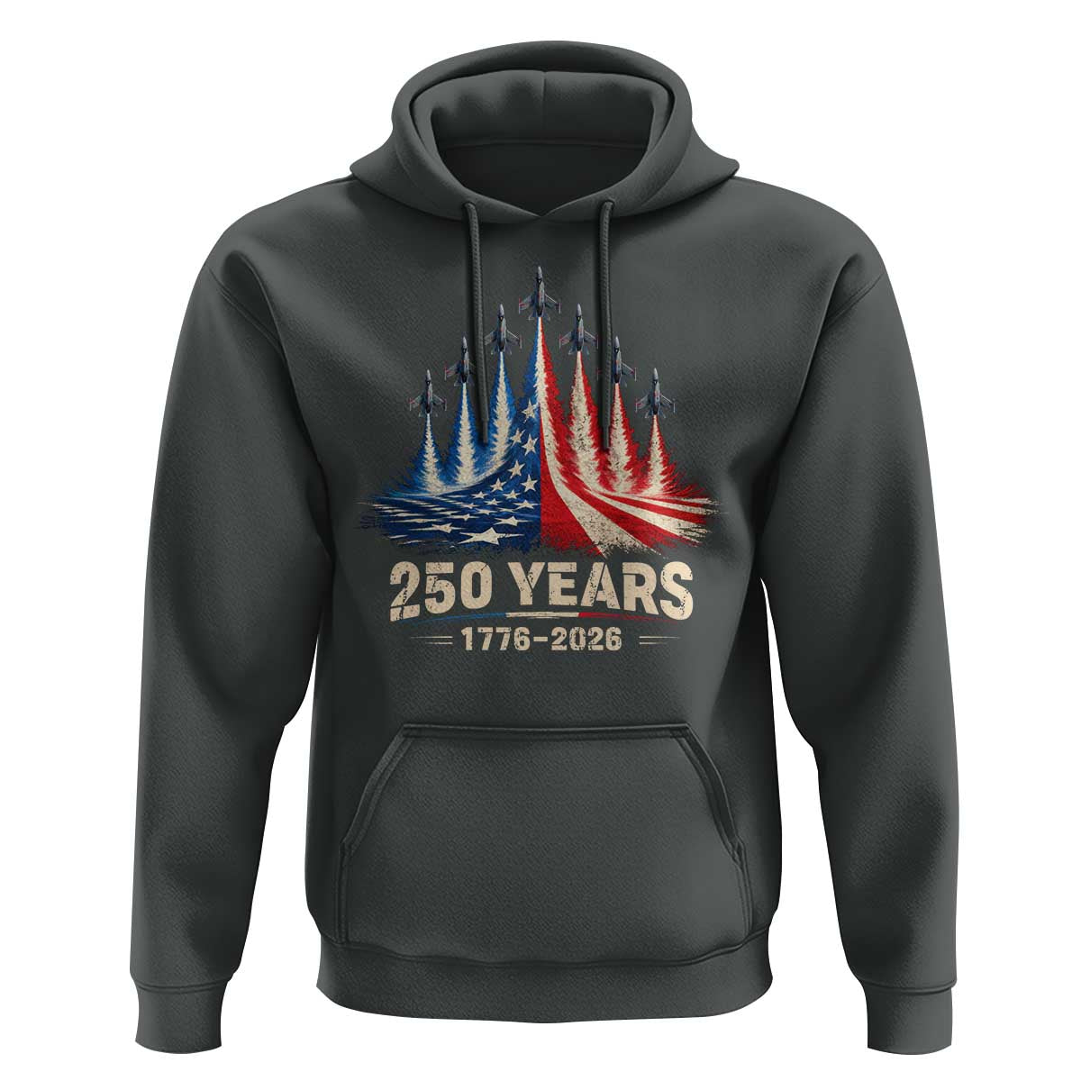 250 Years American 1776 2026 Hoodie USA 250th Anniversary 4th of July US Flag Jets