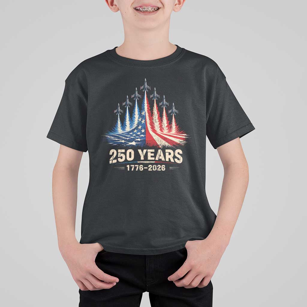 250 Years American 1776 2026 T Shirt For Kid USA 250th Anniversary 4th of July US Flag Jets