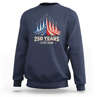 250 Years American 1776 2026 Sweatshirt USA 250th Anniversary 4th of July US Flag Jets