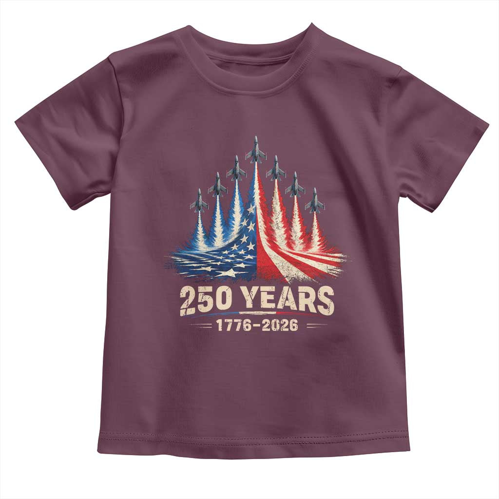 250 Years American 1776 2026 Toddler T Shirt USA 250th Anniversary 4th of July US Flag Jets