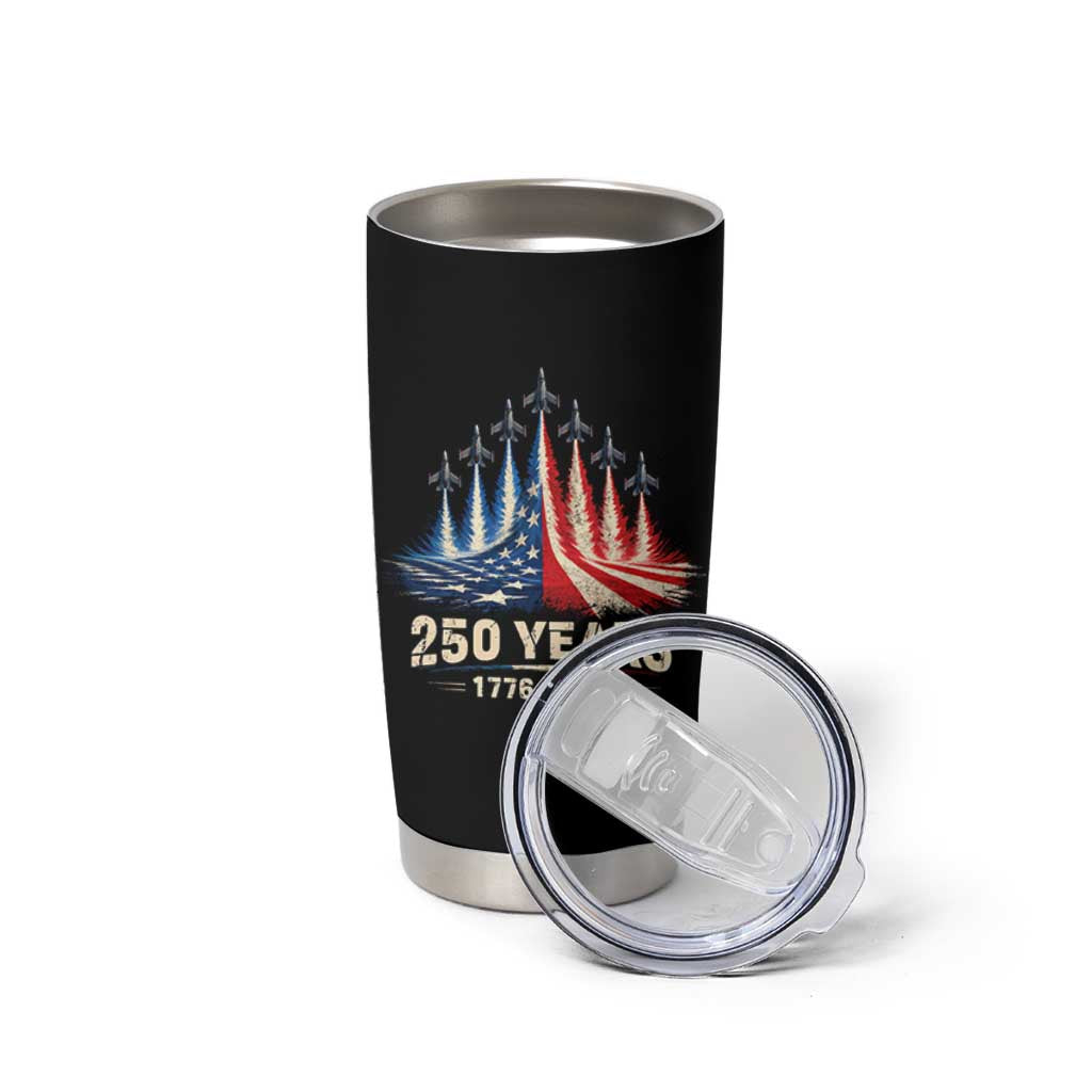 250 Years American 1776 2026 Tumbler Cup USA 250th Anniversary 4th of July US Flag Jets