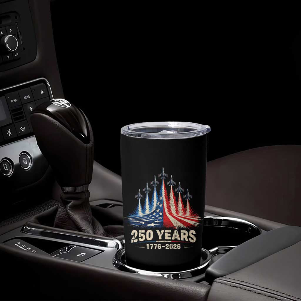 250 Years American 1776 2026 Tumbler Cup USA 250th Anniversary 4th of July US Flag Jets